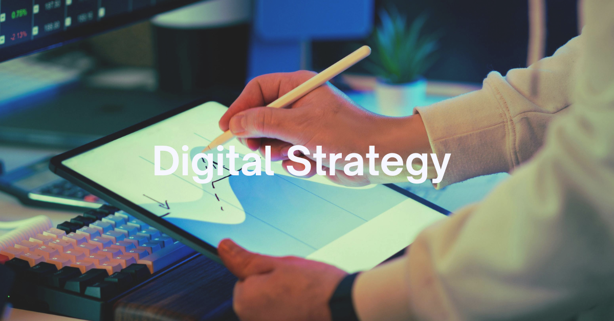 Digital strategy